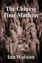 The Chinese Time Machine