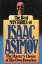 The Best Mysteries of Isaac Asimov. The Master's Choice of His Own Favorites