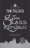The Glass Republic