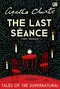 The Last Séance / Yang Terakhir