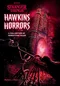 Hawkins Horrors: A Collection of Terrifying Tales