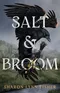 Salt &amp; Broom