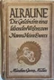 Alraune. Die Geschichte eines lebenden Wesens