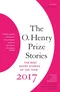 The O. Henry Prize Stories 2017. The Best Stories of the Year