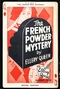 The French Powder Mystery. A Problem in Deduction