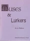 Muses and Lurkers