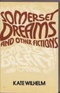 Somerset Dreams and Other Fictions