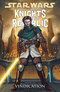 Knights of the Old Republic. Vol 6: Vindication