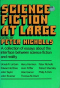 Science Fiction at Large: A Collection of Essays, by Various Hands, About the Interface Between Science Fiction and Reality