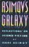 Asimov's Galaxy: Reflections on Science Fiction