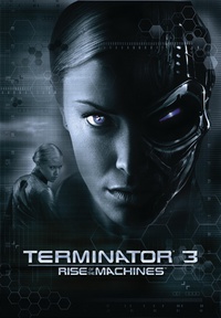 «Терминатор 3: Восстание машин»
