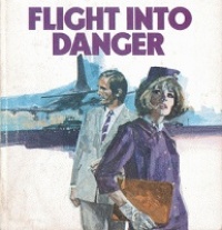 «Flight Into Danger»
